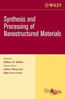 Synthesis and Processing of Nanostructured Materials, Ceramic Engineering and Science Proceedings, Cocoa Beach book