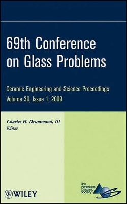 69Th Conference on Glass Problems, Cesp Volume 30, Issue 1 book