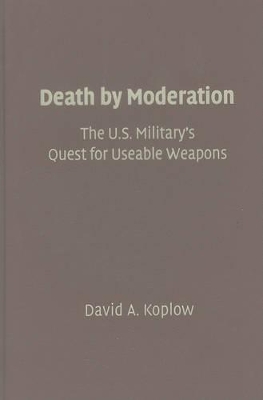 Death by Moderation by David A. Koplow