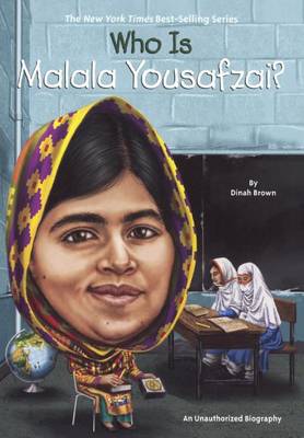 Who Is Malala Yousafzai? by Dinah Brown