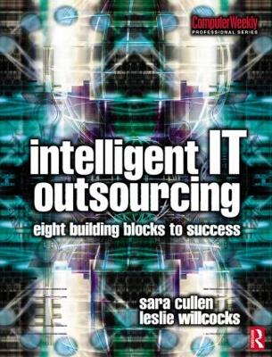 Intelligent IT Outsourcing by Leslie Willcocks