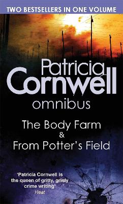 The Body Farm/From Potter's Field by Patricia Cornwell