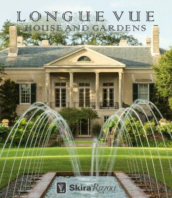 Longue Vue House and Gardens book