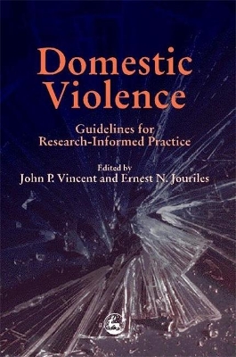 Domestic Violence: Guidelines for Research-Informed Practice by John Grych