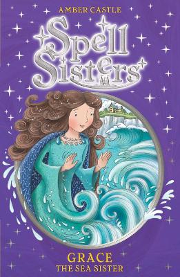 Spell Sisters: Grace the Sea Sister book