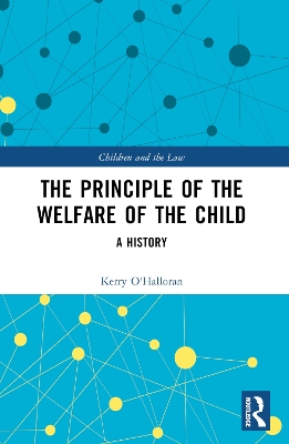 The Principle of the Welfare of the Child: A History book