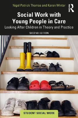 Social Work with Young People in Care: Looking After Children in Theory and Practice book