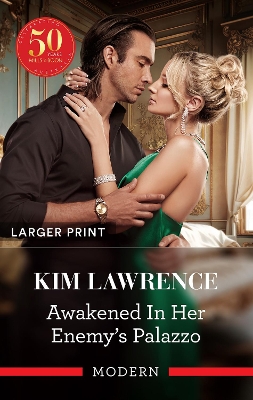 Awakened In Her Enemy's Palazzo by Kim Lawrence