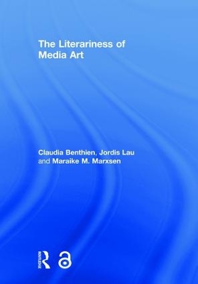 The Literariness of Media Art by Claudia Benthien