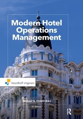 Modern Hotel Operations Management by Michael Chibili