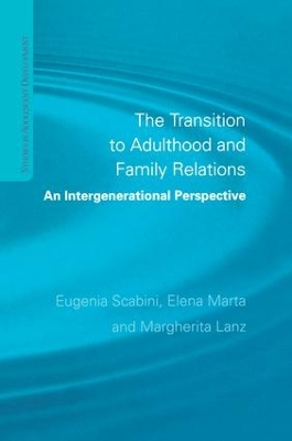 The Transition to Adulthood and Family Relations by Eugenia Scabini