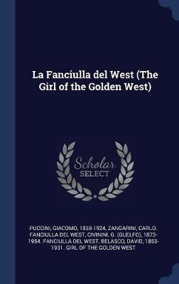La Fanciulla del West (the Girl of the Golden West) book