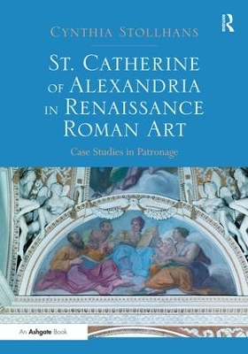 St. Catherine of Alexandria in Renaissance Roman Art book