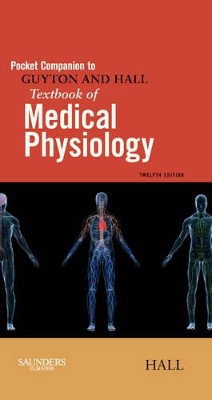 Pocket Companion to Guyton and Hall Textbook of Medical Physiology by John E. Hall