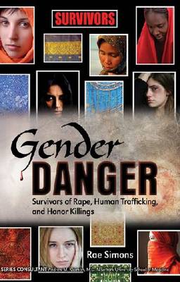Gender Danger: Survivors of Rape, Human Trafficking, and Honor Killings book