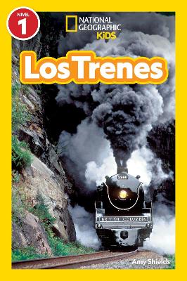 National Geographic Readers: Los Trenes (L1) book