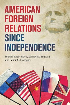 American Foreign Relations since Independence book