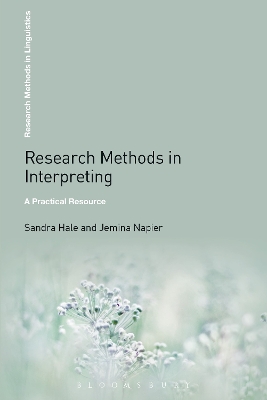 Research Methods in Interpreting: A Practical Resource by Sandra Hale