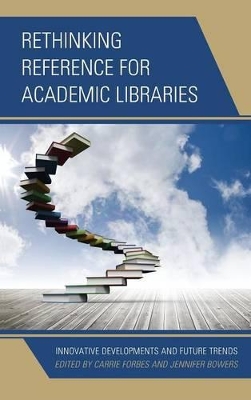 Rethinking Reference for Academic Libraries book