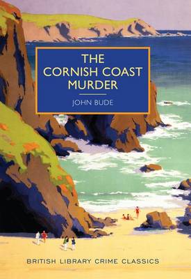 The Cornish Coast Murder by John Bude