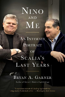 Nino and Me: An Intimate Portrait of Scalia's Last Years book