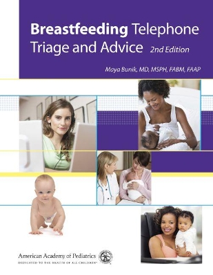 Breastfeeding Telephone Triage and Advice by Maya Bunik