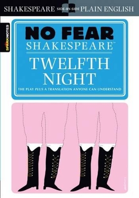 Twelfth Night (No Fear Shakespeare) by William Shakespeare