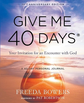 Give Me 40 Days: A Reader's 40 Day Personal Journey book