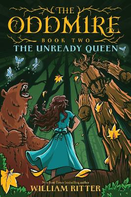 The Oddmire, Book 2: The Unready Queen book