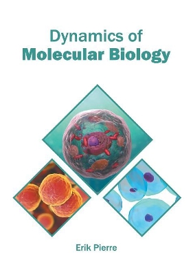 Dynamics of Molecular Biology book