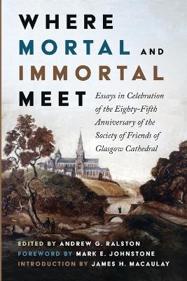 Where Mortal and Immortal Meet book