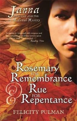 Janna: A Medieval Mystery: Bk. 1: Rosemary for Remembrance by Felicity Pulman