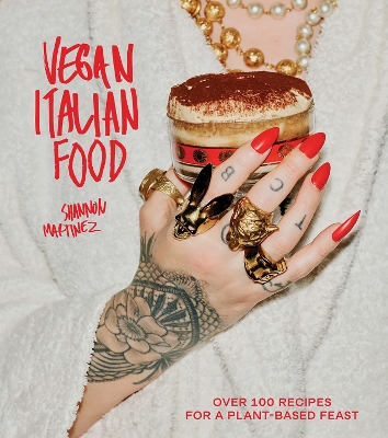 Vegan Italian Food: Over 100 Recipes for a Plant-based Feast book