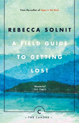 Field Guide To Getting Lost book