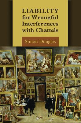 Liability for Wrongful Interferences with Chattels book