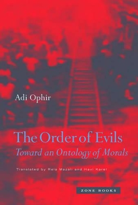 The Order of Evils: Toward an Ontology of Morals book