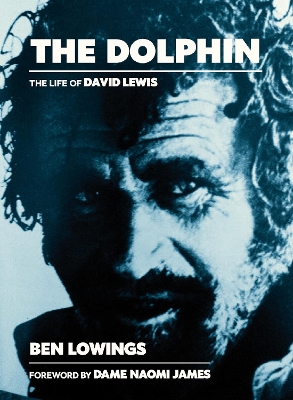 The The Dolphin: The life of David Lewis book