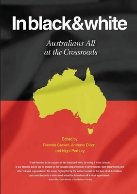 In Black and White: Australians All at the Crossroads book