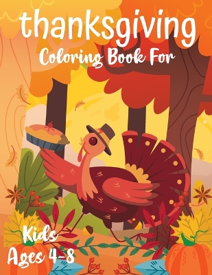 Thanksgiving Coloring Book for Children: Activity Book for Kids Thanksgiving book
