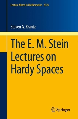 The E. M. Stein Lectures on Hardy Spaces book