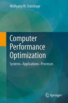 Computer Performance Optimization by Wolfgang W. Osterhage