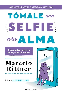 Tómale una selfie a tu alma / Take a Soul Selfie book