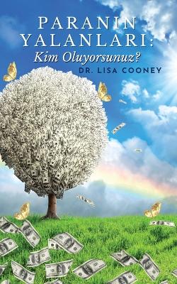 Paranin Yalanlari: Kim Oluyorsunuz? book