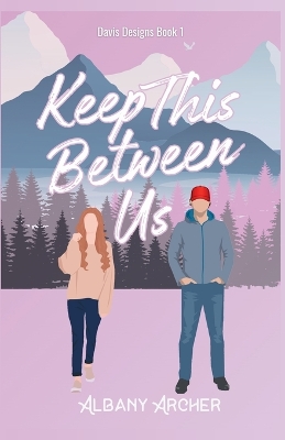 Keep This Between Us book