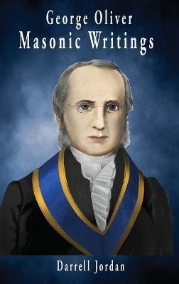 George Oliver Masonic Writings book