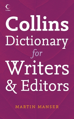 Collins Dictionary for Writers and Editors book