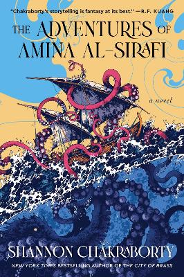 The The Adventures of Amina Al-Sirafi: A New Fantasy Series Set a Thousand Years Before the City of Brass by Shannon Chakraborty