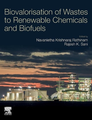 Biovalorisation of Wastes to Renewable Chemicals and Biofuels book