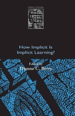 How Implicit is Implicit Learning? by Dianne C. Berry