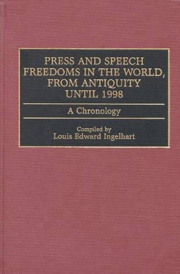Press and Speech Freedoms in the World, from Antiquity until 1998 book